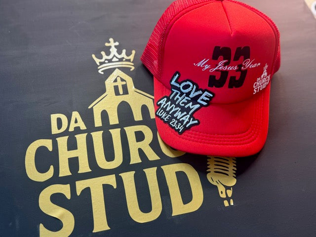 My Jesus Year 33 – Love Them Anyway Trucker (Red)
